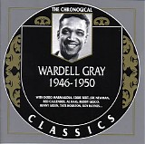 Wardell Gray - Chronological 1946 -1950