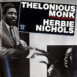 Thelonious Monk And Gigi Gryce / Herbie Nichols - Thelonious Monk And Herbie Nichols