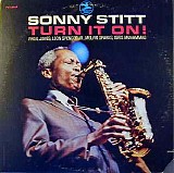 Sonny Stitt - Turn It On!