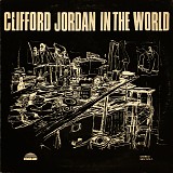 Clifford Jordan - In The World