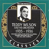 Teddy Wilson And Teddy Wilson's Orchestra - Classics 1936
