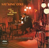 Nat King Cole - Just One Of Those Things (And More)