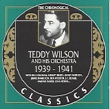 Teddy Wilson, Jean Eldridge & Helen Ward - Teddy Wilson And His Orchestra 1939-1941
