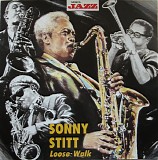 Sonny Stitt - Loose Walk