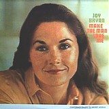 Joy Bryan - Make The Man Love Me