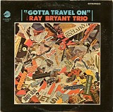 Ray Bryant - Gotta Travel On