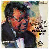 Oscar Peterson - Swinging Brass With The Oscar Peterson Trio