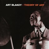 Art Blakey's Jazz Messengers - Theory Of Art