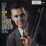 Urbie Green - Let's Face The Music And Dance