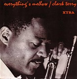 Clark Terry - Everything's Mellow