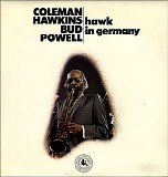 Coleman Hawkins & Bud Powell - Hawk In Germany