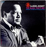 Illinois Jacquet Quintet - The Blues That's Me!