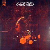 Charles Mingus - Let My Children Hear Music