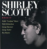 Shirley Scott - Workin' & Stompin'