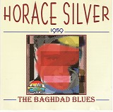 Horace Silver - Baghdad Blues