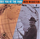 Ben Webster Quartet / Ben Webster Nonet - See You At The Fair