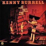 Kenny Burrell - Up The Street 'round The Corner, Down The Block