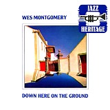 Wes Montgomery - Down Here On The Ground