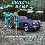 Jimmy Smith Trio - Crazy! Baby