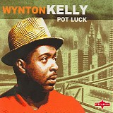 Wynton Kelly - Pot Luck