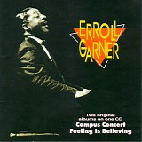 Erroll Garner - Campus Concert & Feeling Is Believing