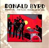 Donald Byrd Group - Thank You For F.U.M.L. (Funking Up My Life)