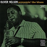 Oliver Nelson - Screamin' The Blues