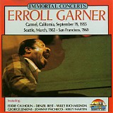 Erroll Garner - Immortal Concerts Carmel, California, September 19, 1955 Seattle, March, 1963 San Francisco, 1969