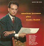 Andre Hodeir - American Jazzmen Play Andre Hodeir's "Essais"