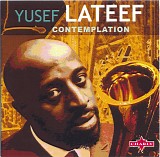 Yusef Lateef - Contemplation