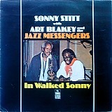 Sonny Stitt & Art Blakey & The Jazz Messengers - In Walked Sonny