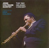John Coltrane Featuring Eric Dolphy - The 1961 Helsinki Concert