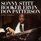 Sonny Stitt, Booker Ervin & Don Patterson - Soul People