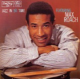 Max Roach - Jazz In 3/4 Time