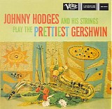 Johnny Hodges - Play The Prettiest Gershwin