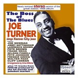 Big Joe Turner - Boss Of The Blues