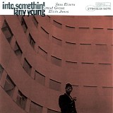 Larry Young Quartet - Into Somethin'