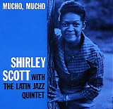Shirley Scott - Mucho, Mucho