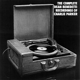 Charlie Parker - The Complete Dean Benedetti Recordings Of Charlie Parker 2