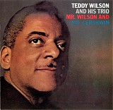 Teddy Wilson - Mr. Wilson And Mr. Gershwin