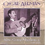 Oscar Aleman - Swing Guitar Masterpieces 1938