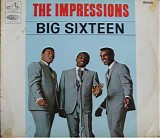 The Impressions - Big Sixteen