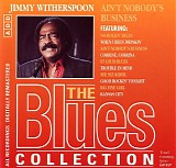 Jimmy Witherspoon - Aint Nobody's Bizness