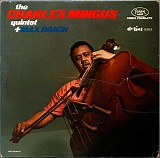 Charles Mingus - The Charles Mingus Quintet + Max Roach