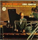 Lionel Hampton - You Better Know It!!!