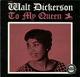 Walt Dickerson - To My Queen