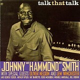 Johnny "Hammond" Smith, Lem Winchester & Oliver Nelson - Talk That Talk + Get The Message