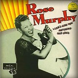 Rose Murphy - I Can't Give You Anything But Love