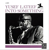 Yusef Lateef - Into Something