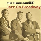 The Three Sounds - Jazz On Broadway
